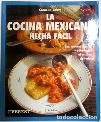 Libros: La cocina mexicana hecha f&aacute;cil- 9788424123703
