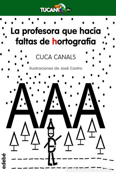 Libros: La profesora que hac&iacute;a faltas de hortograf&iacute;a- 9788468312293