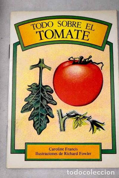 Libros: Todo sobre el tomate- 9788471668028