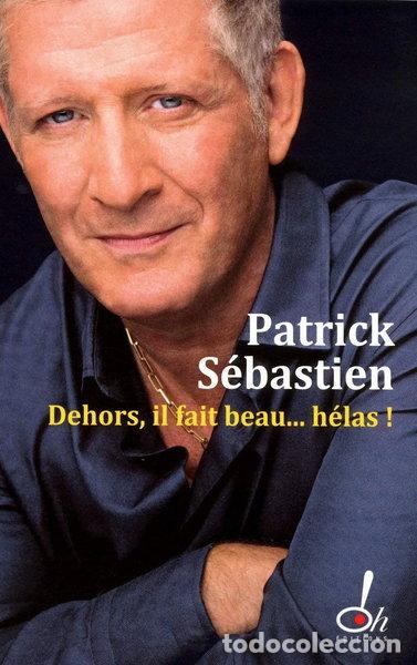 B&uuml;cher: Dehors, il fait beau... H&eacute;las !- 9782361070199