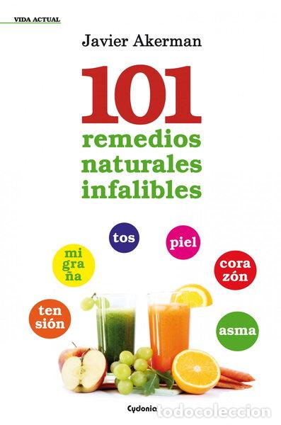 Libros: 101 remedios naturales infalibles- 9788494125850