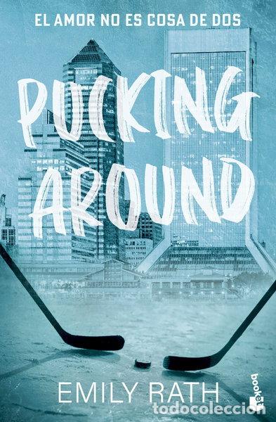 B&uuml;cher: Pucking Around. El amor no es cosa de dos- 9788408299776