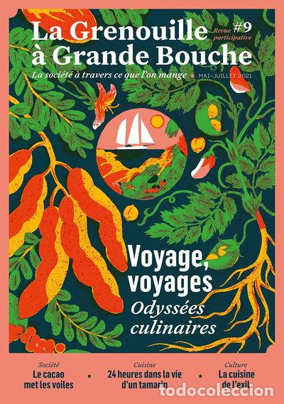 Libros: La Grenouille &agrave; Grande Bouche n&deg; 09: Voyage, voyages - Odyss&eacute;es culinaires- 9782956758990
