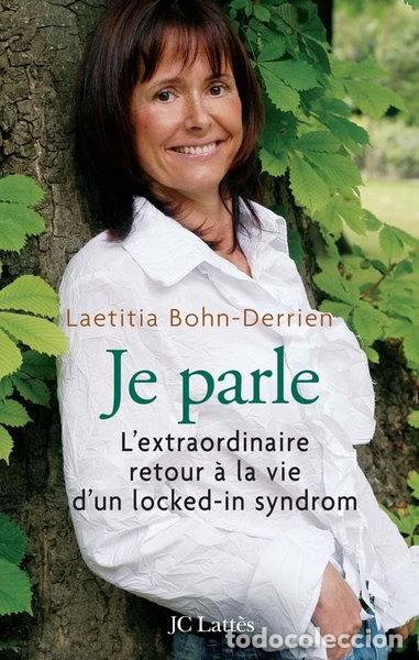 Libros: Je parle: L'extraordinaire retour &agrave; la vie d'un Locked-in Syndrom- 9782709626514