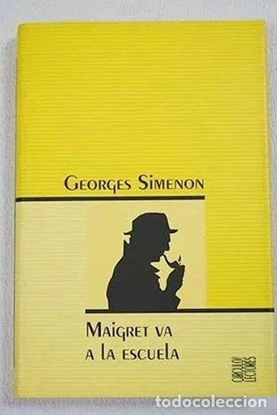 Libros: Maigret va a la escuela- 9788496171435