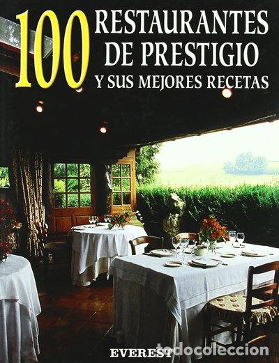 Libros: 100 Restaurantes de Prestigio y sus Mejores Recetas- 9788424123758