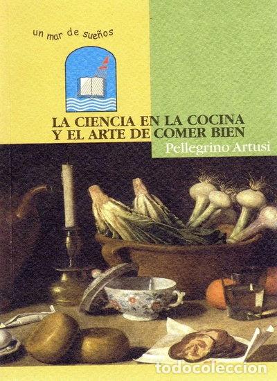 Libros: La ciencia en la cocina y el arte de comer bien- 9788888405254