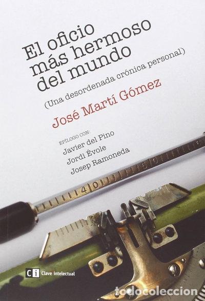 books: El oficio m&aacute;s hermoso del mundo- 9788494433818