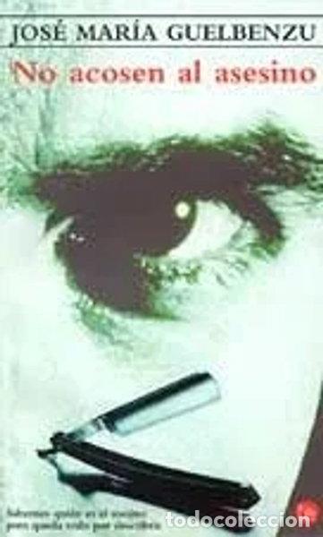 Libros: No acosen al asesino- 9788466309486