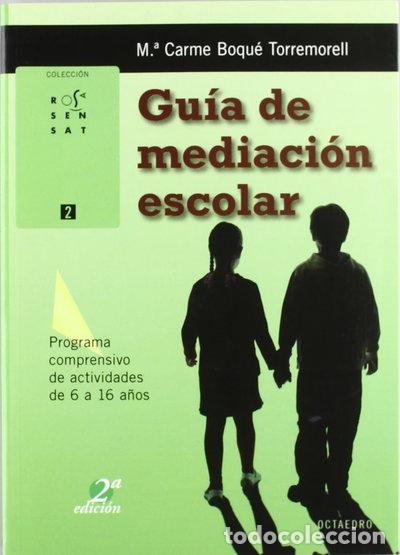 Libros: Gu&iacute;a de mediaci&oacute;n escolar- 9788480635554