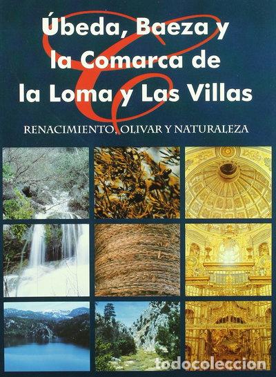 Libri di seconda mano: &Uacute;beda, Baeza y Comarca de la Loma y Las Villas- 9788495244109