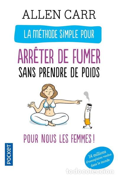 Libros: La m&eacute;thode simple pour les femmes qui veulent arr&ecirc;ter de fumer- 9782266211215
