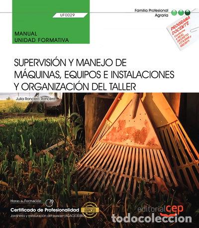 Libros: Supervisi&oacute;n y manejo de m&aacute;quinas, equipos e instalaciones y organizaci&oacute;n del ...- 9788413101675