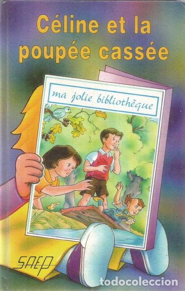 Libros: C&eacute;line et la poup&eacute;e cass&eacute;e- 9782737271793