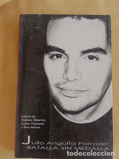 Libros: Julio Anguita Parrado: Batalla sin medalla- 9788495440631