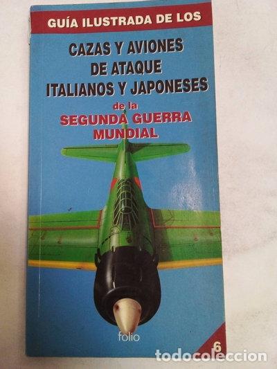 Libros: Cazas y aviones de ataque italianos y japoneses de la Segunda Guerra Mundial- 9788475838298
