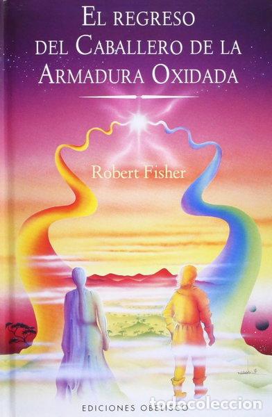 Livres: El regreso del caballero de la armadura oxidada- 9788497776370