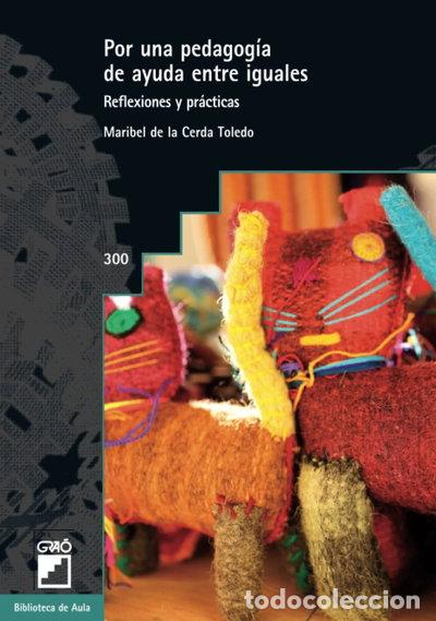 Libros: Por una pedagog&iacute;a de ayuda entre iguales- 9788499805016