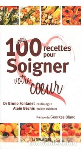 Libri di seconda mano: 100 recettes pour soigner votre coeur- 9782876294042
