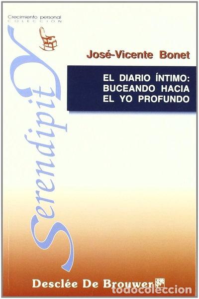 B&uuml;cher: El diario &iacute;ntimo: buceando hacia el yo profundo- 9788433016300