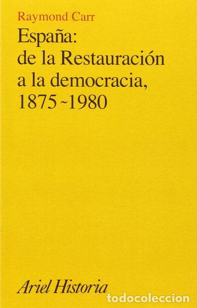 B&uuml;cher: Espa&ntilde;a: de la Restauraci&oacute;n a la democracia, 1875-1980- 9788434465428