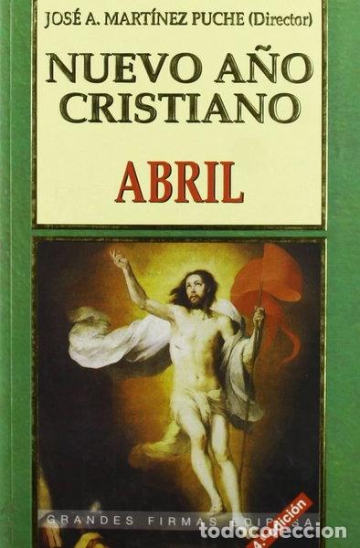 Libros: Nuevo A&ntilde;o Cristiano. Abril- 9788484072034