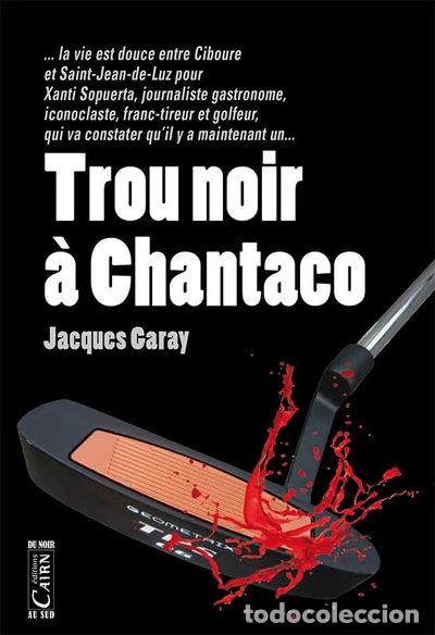 Libros: Trou noir &agrave; Chantaco- 9782350683133