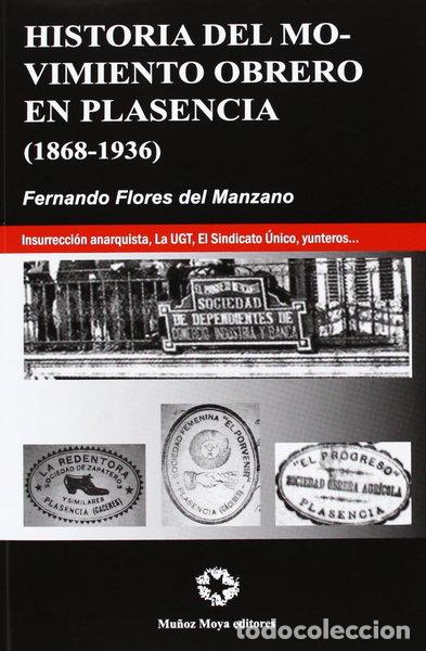 Livros em segunda m&atilde;o: Historia del Movimiento Obrero en Plasencia, 1868-1936- 9788480102421