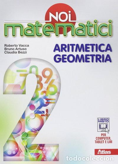 Livros em segunda m&atilde;o: Noi matematici. Aritmetica. Geometria. Vol. 2- 9788826815992