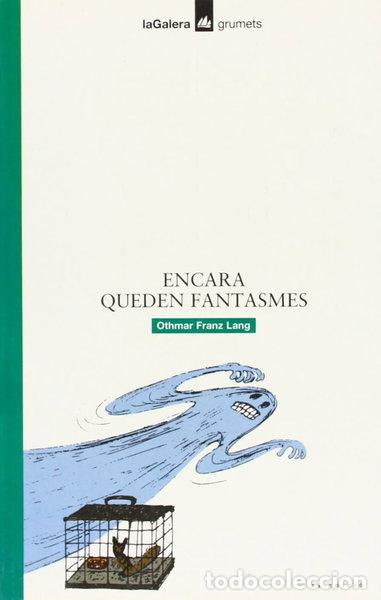 Libros: Encara queden fantasmes- 9788424681975