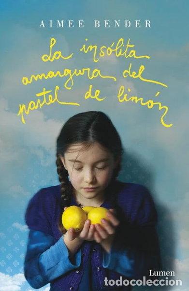 Libros: La ins&oacute;lita amargura del pastel de lim&oacute;n- 9788426418913