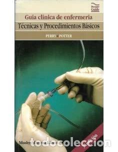 Libros: Gu&iacute;a cl&iacute;nica de enfermer&iacute;a: T&eacute;cnicas y procedimientos b&aacute;sicos- 9788481741025