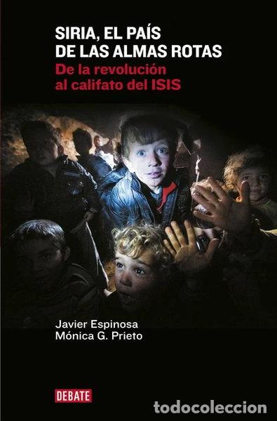 Libros: Siria, el pa&iacute;s de las almas rotas- 9788499925967