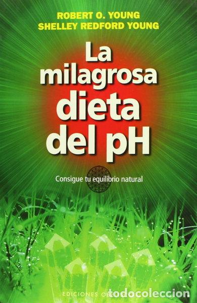 Libros: La milagrosa dieta del PH- 9788497778251