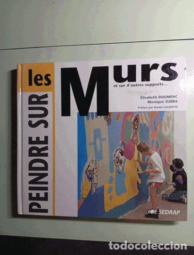 Libros: Peindre sur les murs: Et sur d'autres supports...- 9782841171200