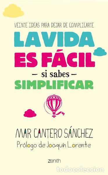 B&uuml;cher: La vida es f&aacute;cil si sabes simplificar- 9788408128267
