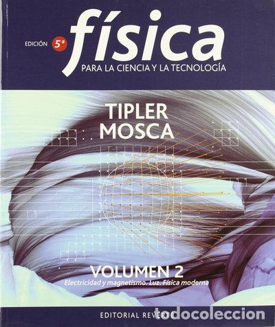 Libros: F&iacute;sica para la ciencia y la tecnolog&iacute;a II- 9788429144123
