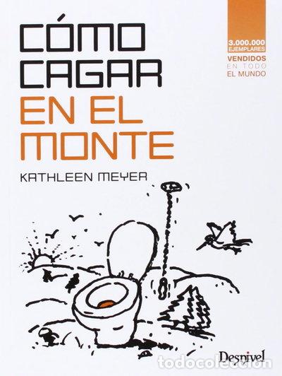 Libros: C&oacute;mo cagar en el monte- 9788498293128