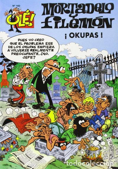 Libros: Ole Mortadelo Y Filemon 160 - Okupas- 9788466608046
