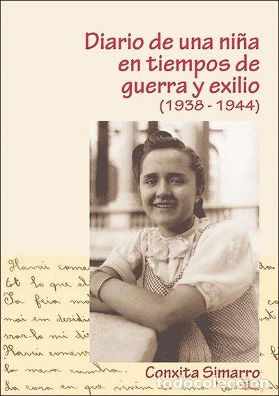 Libros: Diario de una ni&ntilde;a en tiempo de guerra y exilio (1938-1944).Conxita Simarro- 9788436269642