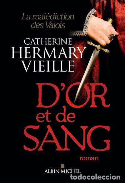 Libros: D'or et de sang: La mal&eacute;diction des Valois- 9782226323897