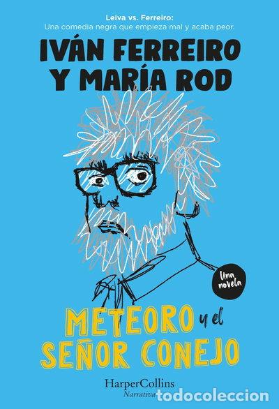 Livres: Meteoro y el se&ntilde;or Conejo- 9788491398578