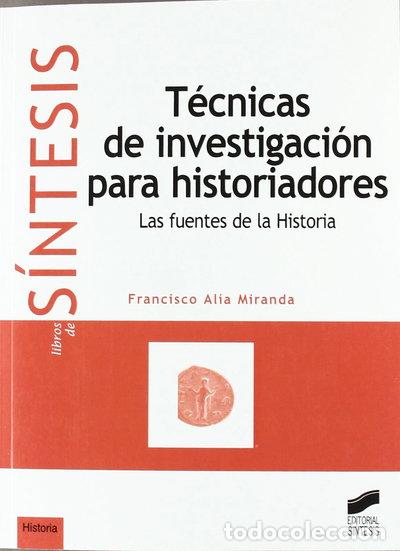 Libros: T&eacute;cnicas de investigaci&oacute;n para historiadores- 9788497563475