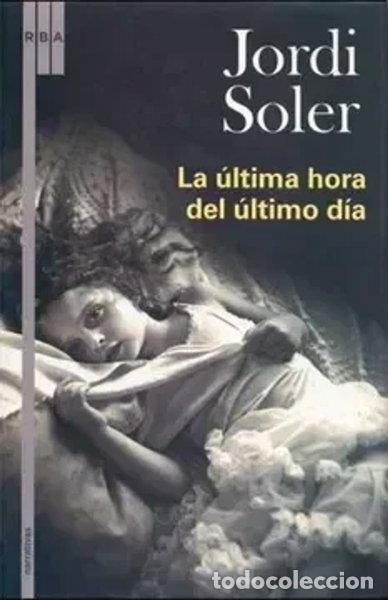Libros: La &uacute;ltima hora del &uacute;ltimo d&iacute;a- 9788489662322