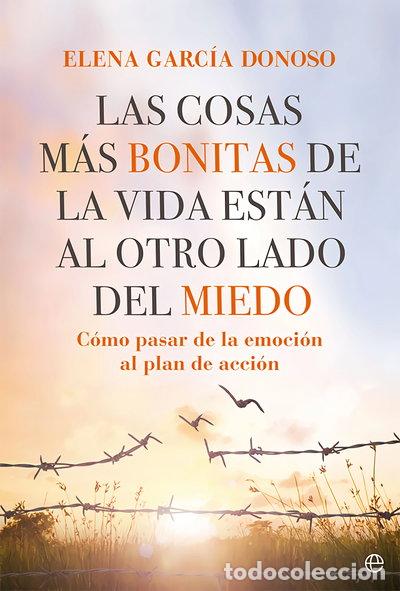 Libros: Las cosas m&aacute;s bonitas de la vida est&aacute;n al otro lado del miedo- 9788413842943