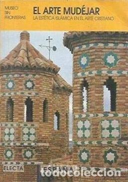 Libros: El arte mud&eacute;jar- 9788481562804
