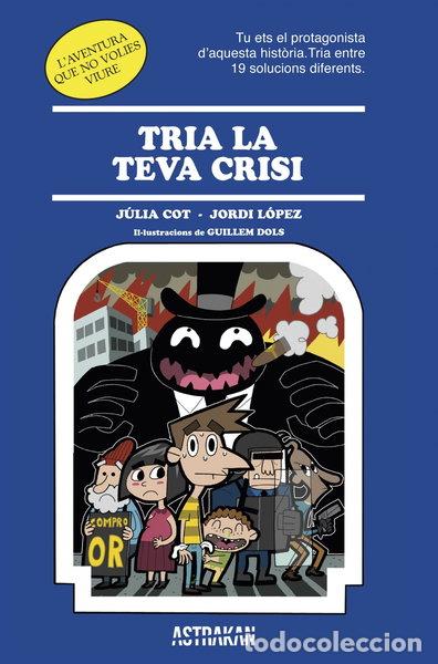 Libros: Tria la teva crisi- 9788466418652
