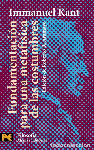 Libros: Fundamentaci&oacute;n para una metaf&iacute;sica de las costumbres- 9788420672953