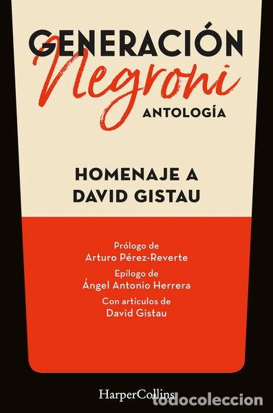 Libros: GENERACION NEGRONI ANTOLOGIA DAVID GISTA- 9788419883568