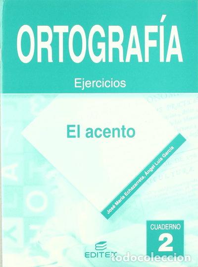 Libros: Ortograf&iacute;a, el acento, ESO. Cuaderno 2- 9788497712309